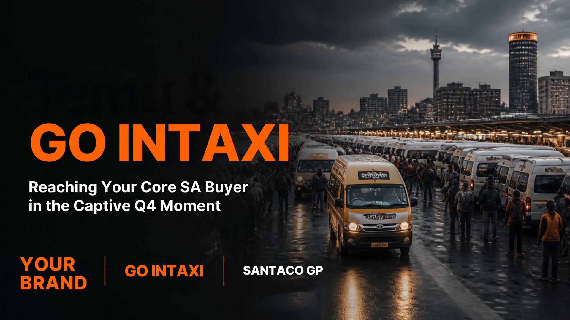 GO INTAXI – Reaching Your Core SA Buyer in the Captive Q4 Moment